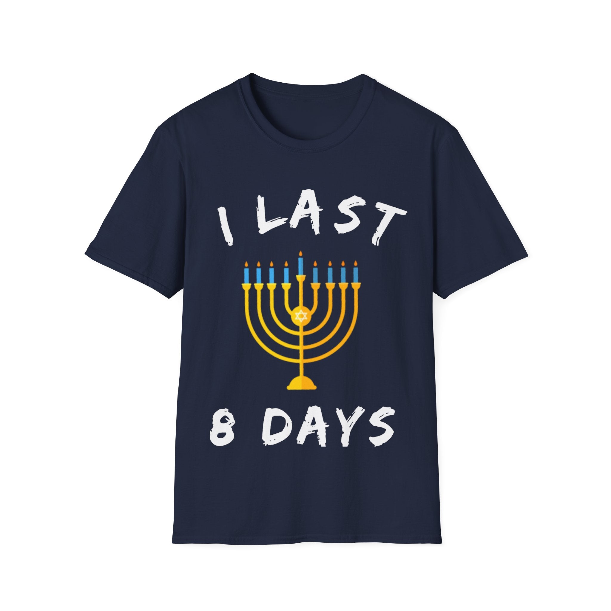 Hanukkah Gift, I Last 8 Days T-Shirts Chanukah Gift ideas Chanukah 2022, Jewish Sayings Tee, Jewish High Holidays, Chanukah, Hanukkah - plusminusco.com