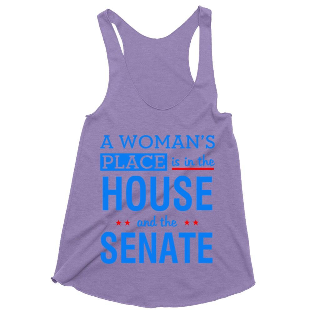 A Woman&#39;S Place Is In The House And The Senate Tank Tops drain the swamp, house and the senate, house women, In The House, smash the patriarchy, the house, The Senate, Women Empowerment - plusminusco.com