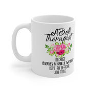 Aba Therapist Because Badass Miracle Worker Isn&#39;t Official Job Title Mugs - plusminusco.com