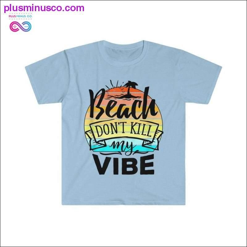 Beach Dont Kill My Vibe Retro Sunset Funny Summer T-Shirt - plusminusco.com