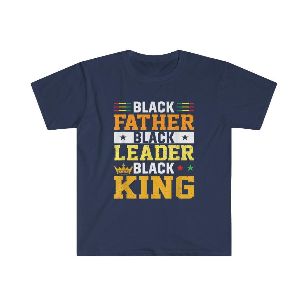 Black Father Black Leader Black King Afrocentric Tee T-Shirts, fathers day gift, funny Fathers Day gift - plusminusco.com