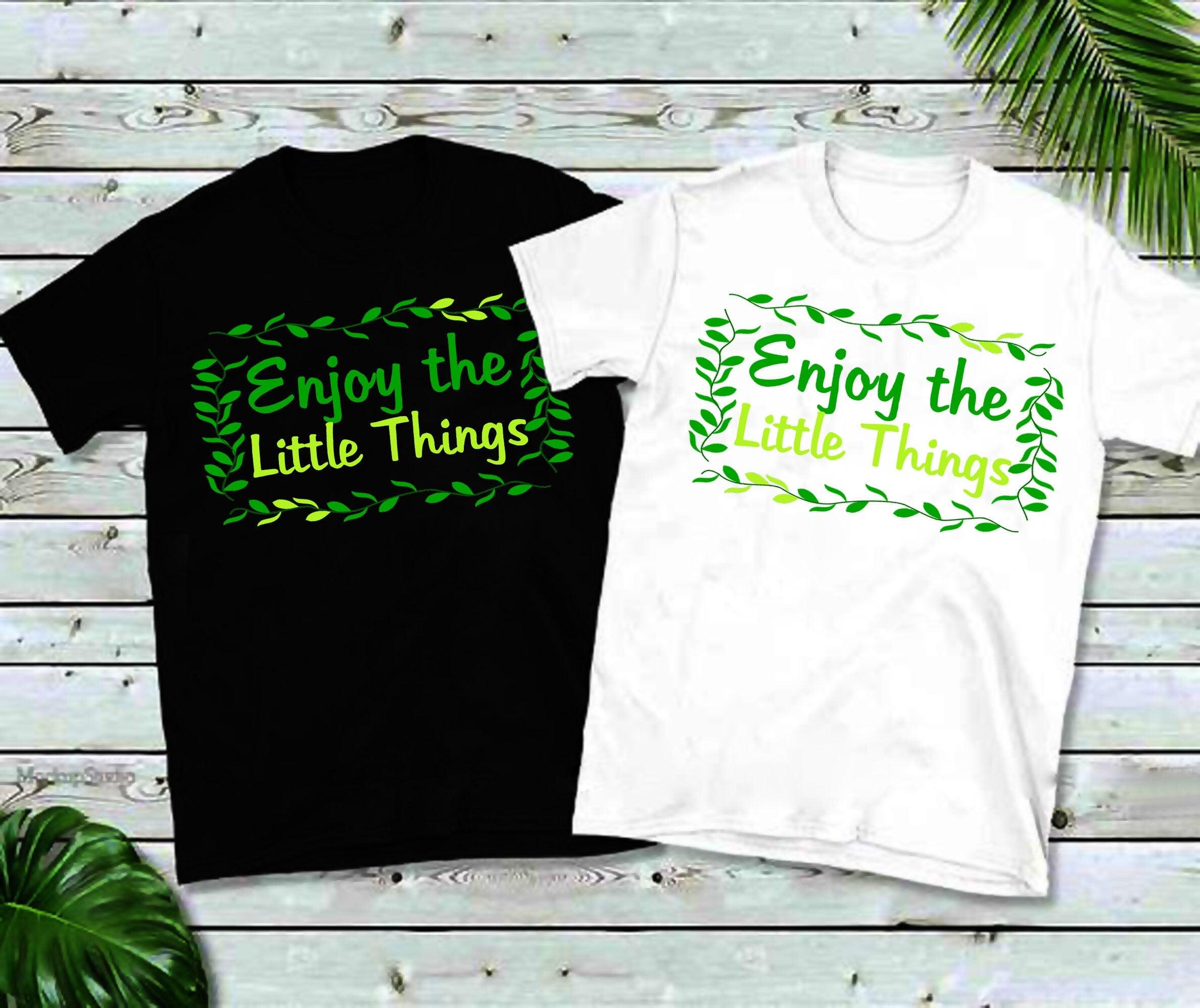 Enjoy The Little Things T-Shirts Enjoy The Little, positive enforcement, Start Again TShirts, Stop Breathe, Things T-Shirts - plusminusco.com