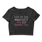 Life of the virtual party, sexy and digitally savvy Women’s Crop Tee || Virtual party sexy top digital savvy girl, digital savvy tee, digitally savvy tee, girl sexy crop top, life of party tee, lockdown party, sexy savvy gf, sexy savvy tee, virtual baby shower, virtual bachelorette, virtual party gift, virtual party tee, virtual party top - plusminusco.com