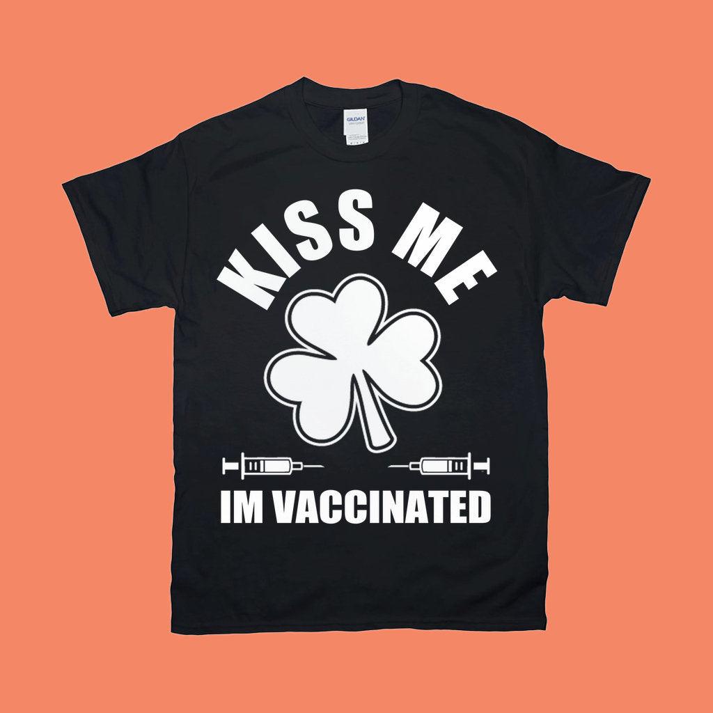 Kiss Me Im Vaccinated T-Shirts,Pro Vaccine,Pro Science, Retro, Funny Vaccine Vaccination Shirt, Hug Me I Am Vaccinated, Vaccine Awareness, Funny Vaccine Tee, Vaccination Shirt, Vaccine Awareness, Vaccine TShirt - plusminusco.com