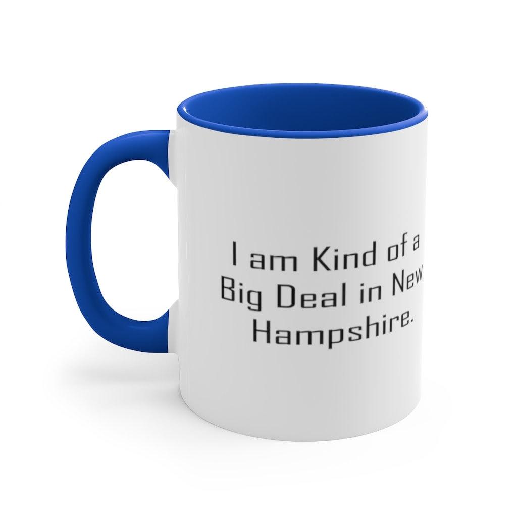 I Am Kind Of A Big Deal In New Hampshire Mug New Hampshire Ceramic Cup Useful Gifts For New Hampshire ceramic mug, funny mug design, funny new hampshire, funny quote mug, humorous mug, New Hampshire, new hampshire cup, new hampshire joke, new hampshire mug, newbie mug, sarcastic mug, Two Tone Coffee Mug, two tone mug - plusminusco.com