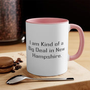 I Am Kind Of A Big Deal In New Hampshire Mug New Hampshire Ceramic Cup Useful Gifts For New Hampshire ceramic mug, funny mug design, funny new hampshire, funny quote mug, humorous mug, New Hampshire, new hampshire cup, new hampshire joke, new hampshire mug, newbie mug, sarcastic mug, Two Tone Coffee Mug, two tone mug - plusminusco.com