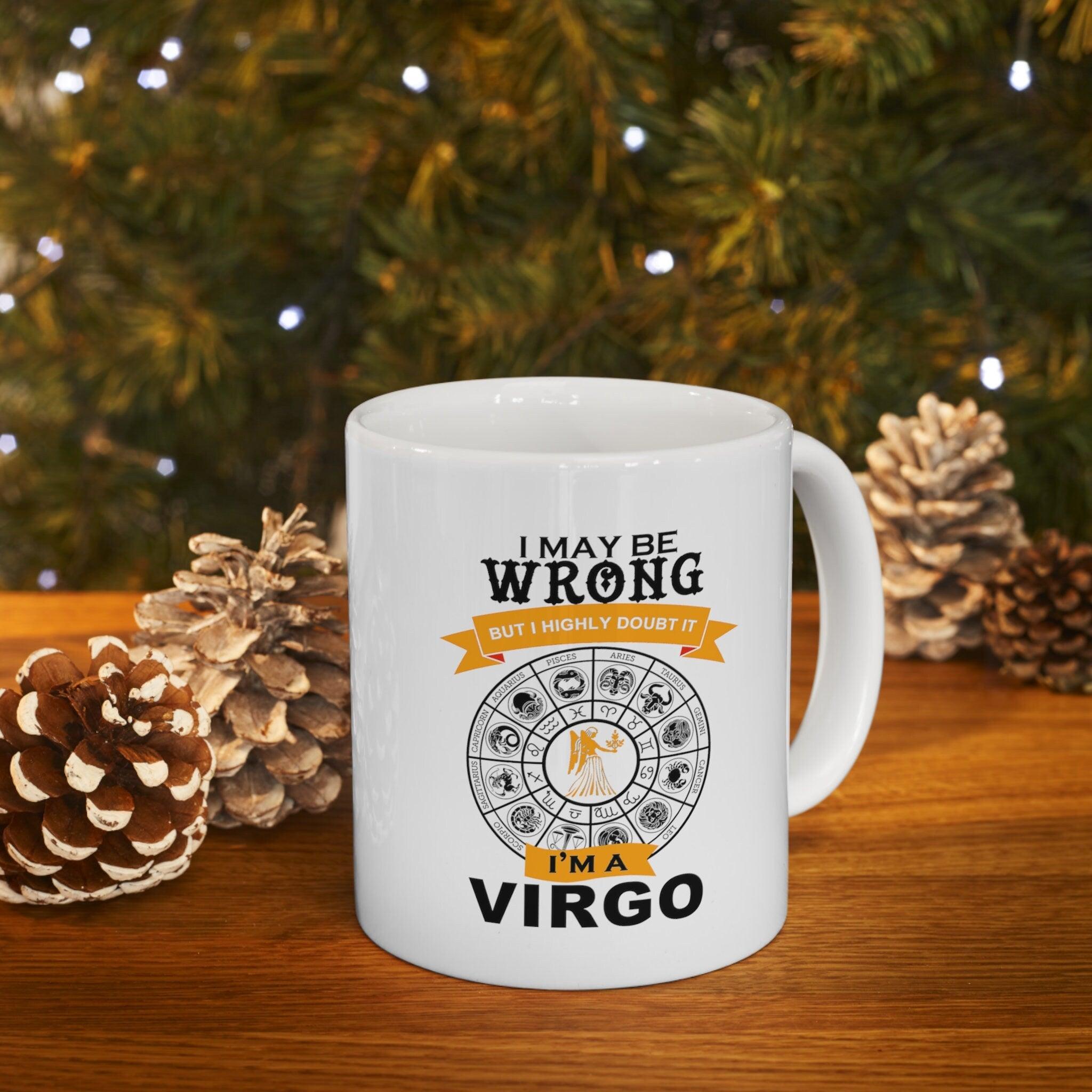 i may be wrong but i doubt it virgo mug - plusminusco.com