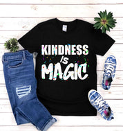 Kindness Is Magic Black T-Shirts, Kindness Is Magic T-Shirts, Inspirational Shirt, Motivational Shirt, Positive Shirt, Cute Shirt for Women anti bully, be kind and real, be kind to others, Born real not per, inspirational shirt, inspirational shirts, Kindness Is Magic, mental health shirt, motivation shirt, motivational shirt, not perfect but, positive shirt, positivity shirt - plusminusco.com