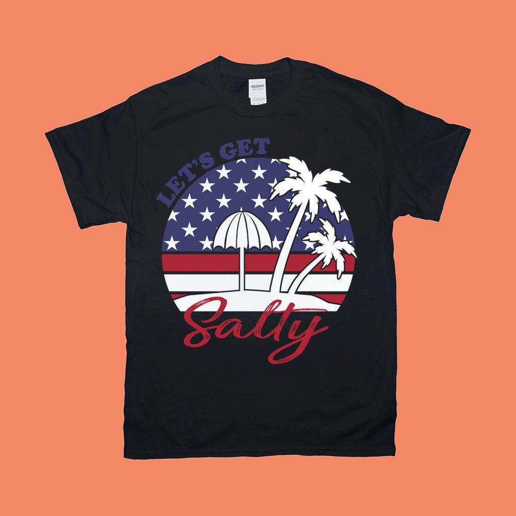 Let&#39;S Get Salty | American Flag T-Shirts Adventure Shirt, Spring Break Gift, Spring Shirts - plusminusco.com