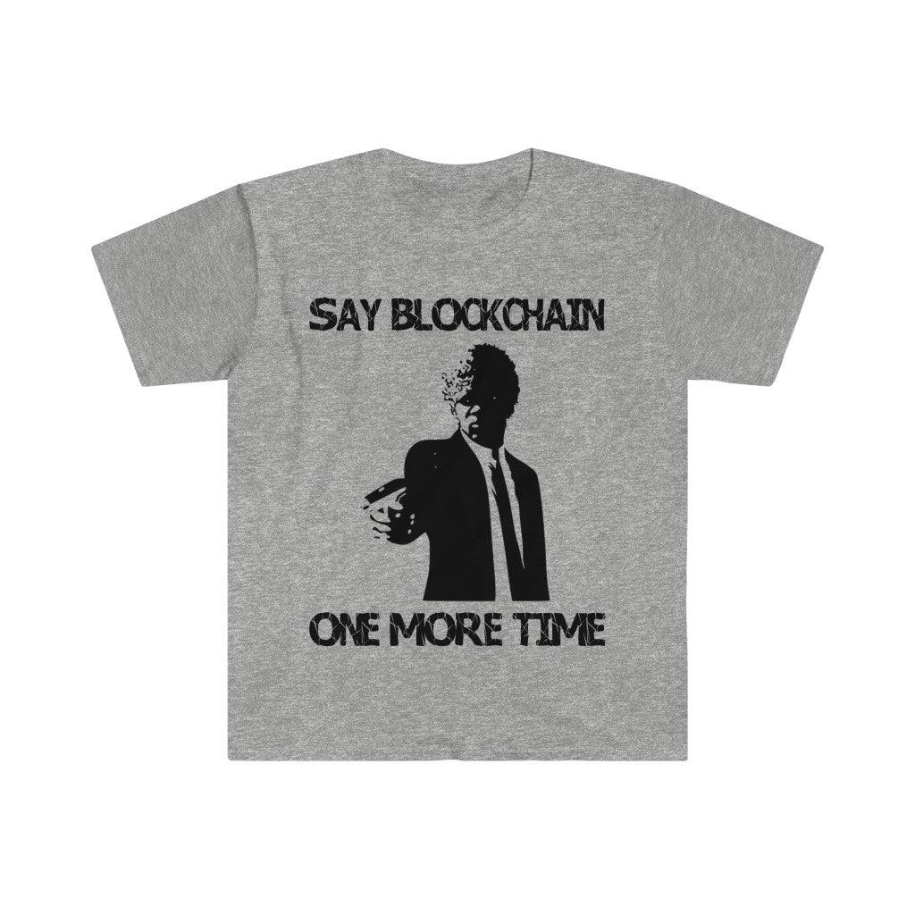 Say Blockchain One More Time T-Shirts, Bitcoin Supply Formula T-Shirts, Bitcoin T-Shirts, Hodl, Crypto Currency, Digital Currency, You Cant - plusminusco.com