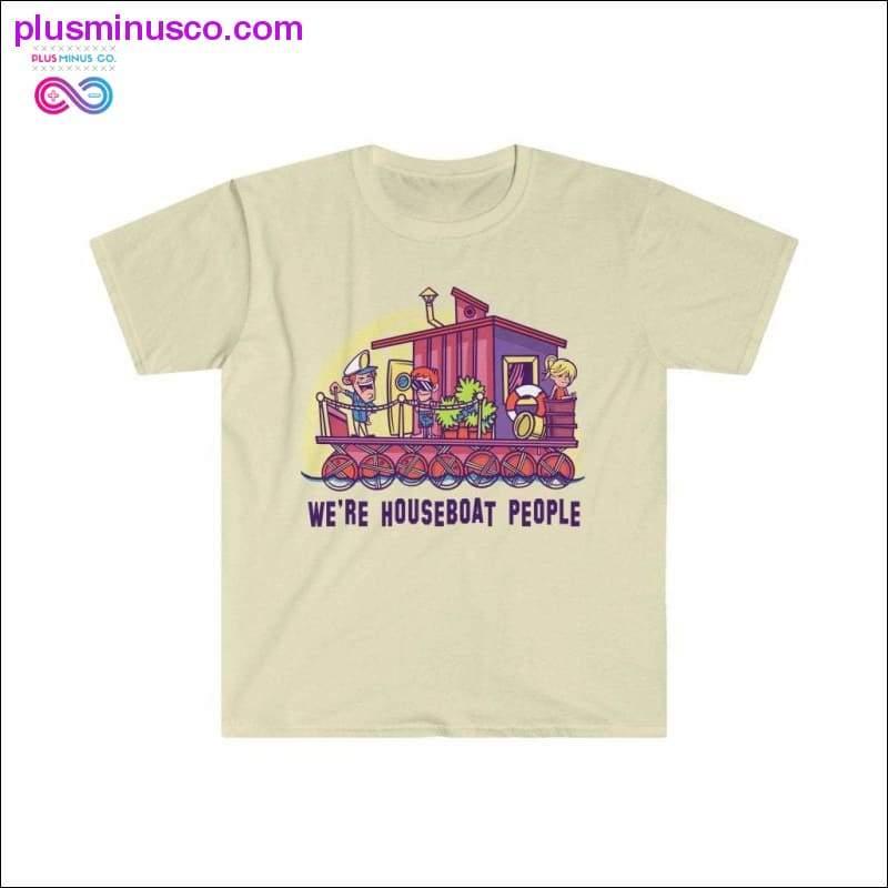 We're Houseboat People T-Shirt - plusminusco.com